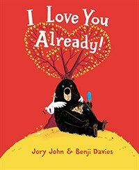 I Love You Already! (Hardcover)