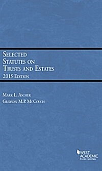 Selected Statutes on Trusts and Estates 2015 (Paperback, New)