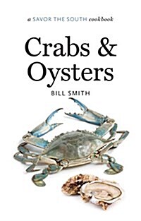Crabs and Oysters: A Savor the South Cookbook (Hardcover)