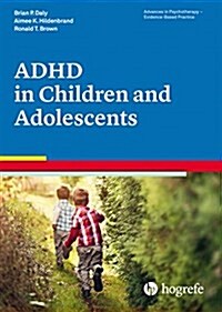 Attention Deficit / Hyperactivity Disorder in Children and Adolescents (Paperback)