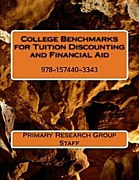 College Benchmarks for Tuition Discounts and Financial Aid (Paperback)