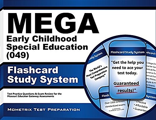 Mega Early Childhood Special Education (049) Flashcard Study System: Mega Test Practice Questions & Exam Review for the Missouri Educator Gateway Asse (Other)