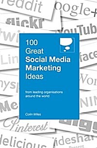 100 Great Social Media Marketing Ideas (Paperback)