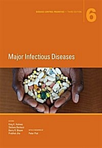 Disease Control Priorities, Third Edition (Volume 6): Major Infectious Diseases (Paperback, 3)