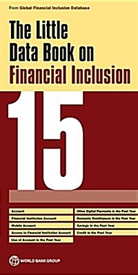 The Little Data Book on Financial Inclusion 2015 (Paperback)