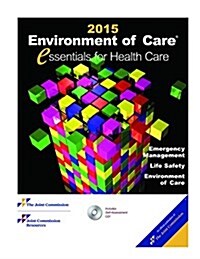 Environment of Care Essentials for Health Care 2015 (Paperback, CD-ROM, Spiral)