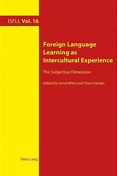 Foreign Language Learning as Intercultural Experience: The Subjective Dimension (Paperback)