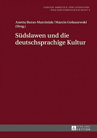 Suedslawen Und Die Deutschsprachige Kultur (Hardcover)