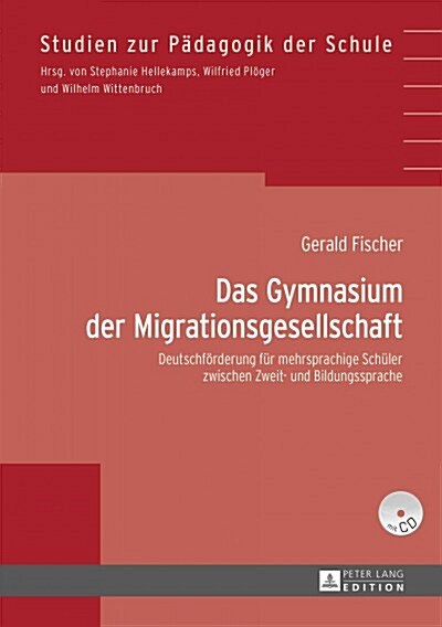 Das Gymnasium Der Migrationsgesellschaft: Deutschfoerderung Fuer Mehrsprachige Schueler Zwischen Zweit- Und Bildungssprache (Hardcover)