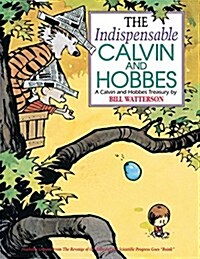 The Indispensable Calvin and Hobbes: A Calvin and Hobbes Treasury Volume 11 (Hardcover)