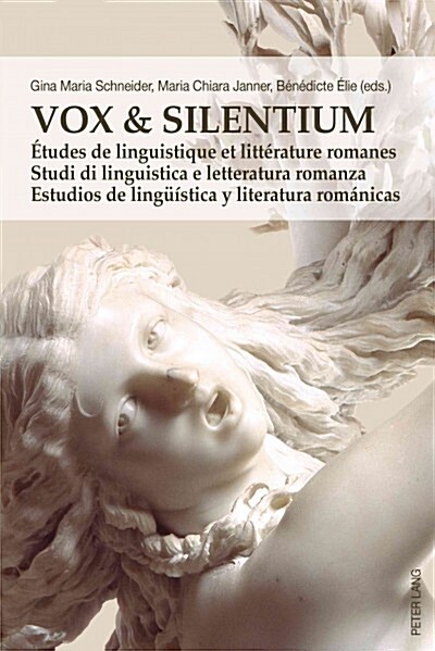 Vox & Silentium: ?udes de Linguistique Et Litt?ature Romanes - Studi Di Linguistica E Letteratura Romanza - Estudios de Lingue?tica (Paperback)