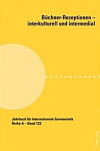Buechner-Rezeptionen - Interkulturell Und Intermedial (Paperback)