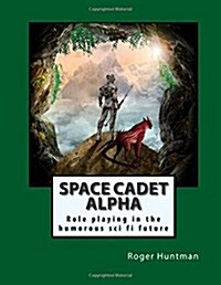 Space Cadet Alpha (Paperback)