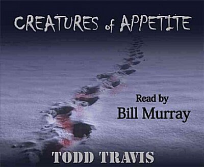 Creatures of Appetite (Audio CD)