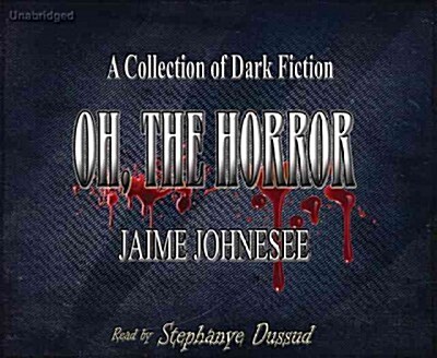 Oh, the Horror (Audio CD)