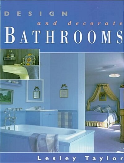 Design and Decorate Bathrooms (Paperback)