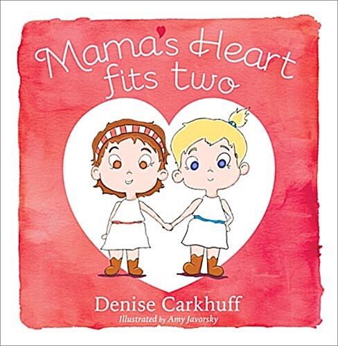 Mamas Heart Fits Two (Hardcover)