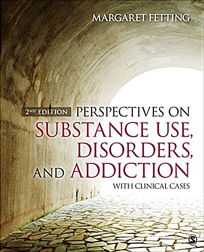 Perspectives on Substance Use, Disorders, and Addiction: With Clinical Cases (Paperback)