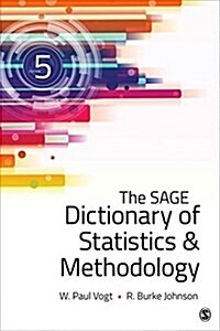 The Sage Dictionary of Statistics & Methodology: A Nontechnical Guide for the Social Sciences (Paperback)