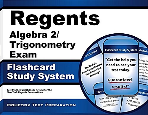 Regents Algebra 2/Trigonometry Exam Flashcard Study System: Regents Test Practice Questions & Review for the New York Regents Examinations (Other)