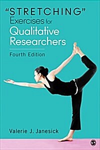 Stretching Exercises for Qualitative Researchers (Paperback, 4)