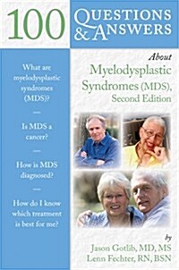 100 Questions & Answers about Myelodysplastic Syndromes (Paperback, 2, Revised)