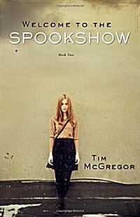 Welcome to the Spookshow (Paperback)