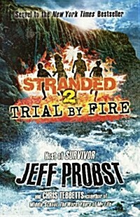 Trial by Fire (Prebound, Bound for Schoo)