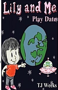 Lily and Me: Play Date (Paperback)