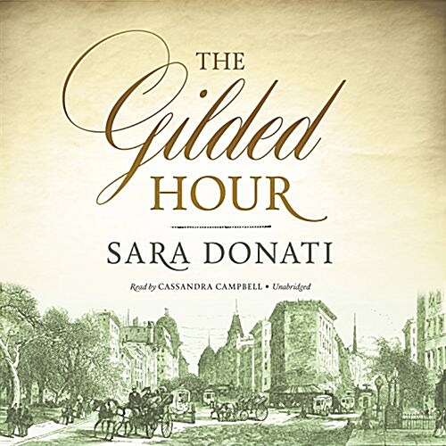 The Gilded Hour Lib/E (Audio CD)