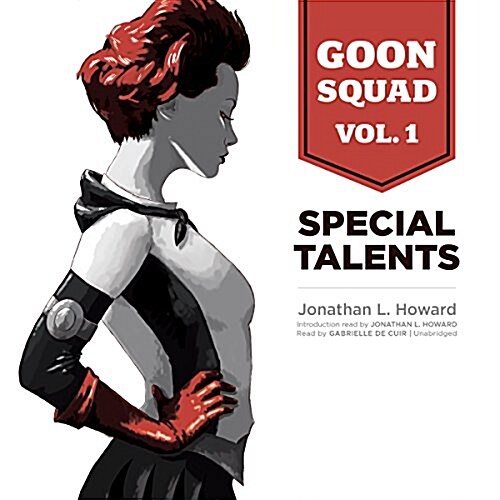 Goon Squad, Vol. 1: Special Talents (Audio CD)