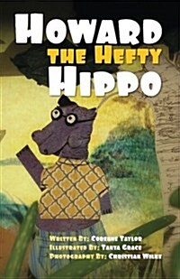 Howard the Hefty Hippo (Paperback)