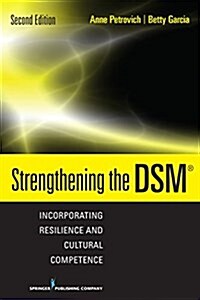 Strengthening the Dsm: Incorporating Resilience and Cultural Competence (Paperback, 2)