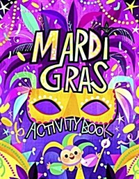 Mardi Gras Activity Book (Paperback, ACT)