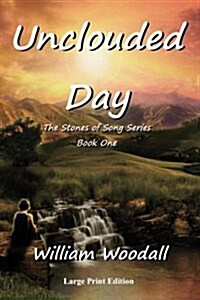 Unclouded Day (Paperback, Large Print)