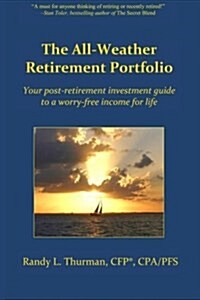 The All-weather Retirement Portfolio (Paperback)