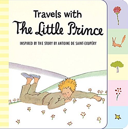 Travels with the Little Prince Tabbed Board Book (Board Books)