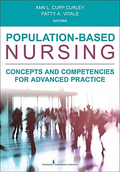 Population-Based Nursing, Second Edition: Concepts and Competencies for Advanced Practice (Paperback, 2)