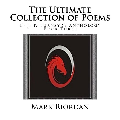 The Ultimate Collection of Poems (Paperback)