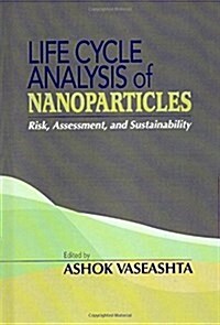 Life Cycle Analysis of Nanoparticles (Hardcover)