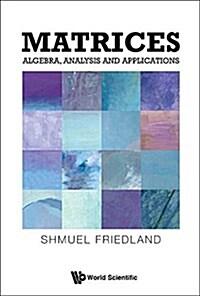 Matrices: Algebra, Analysis and Applications (Hardcover)
