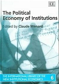 Pol Econ of Instituts Vol 6 (Hardcover)