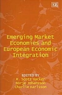 Emerging Market Economies And European Economic Integration (Hardcover)