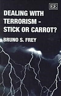 Dealing with Terrorism - Stick or Carrot? (Hardcover)