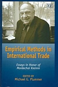 Empirical Methods in International Trade : Essays in Honor of Mordechai Kreinin (Hardcover)