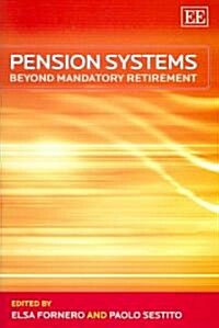 Pension Systems : Beyond Mandatory Retirement (Hardcover)