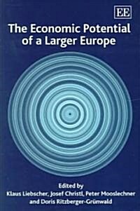 The Economic Potential Of A Larger Europe (Hardcover)