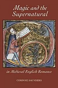 Magic and the Supernatural in Medieval English Romance (Hardcover)