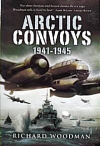 Arctic Convoys 1941-1945 (Paperback)