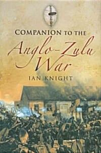 Companion to the Anglo-Zulu War (Hardcover)
